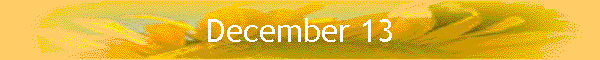 December 13