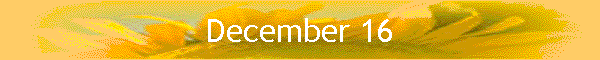 December 16