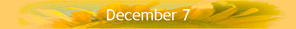 December 7